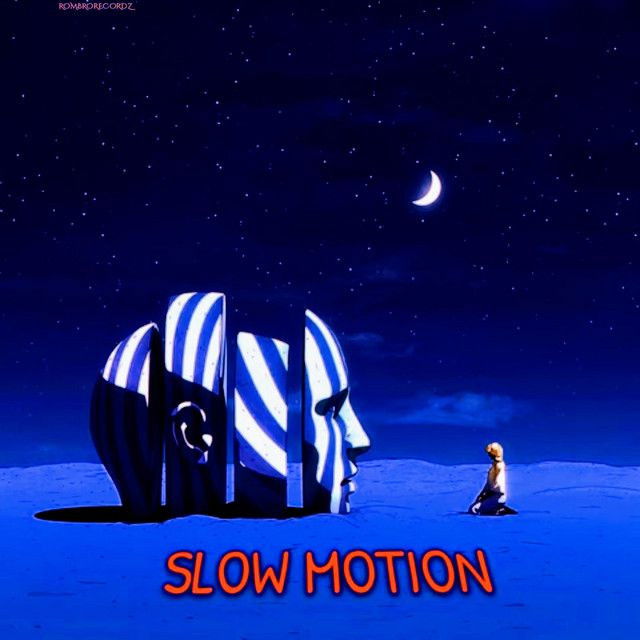 Slow Motion