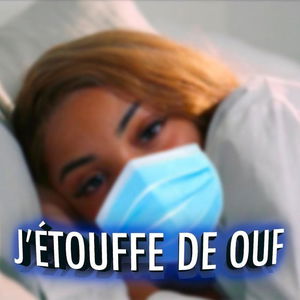 J&#039;Étouffe De Ouf