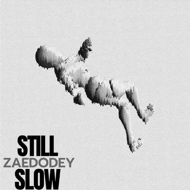 Still Slow