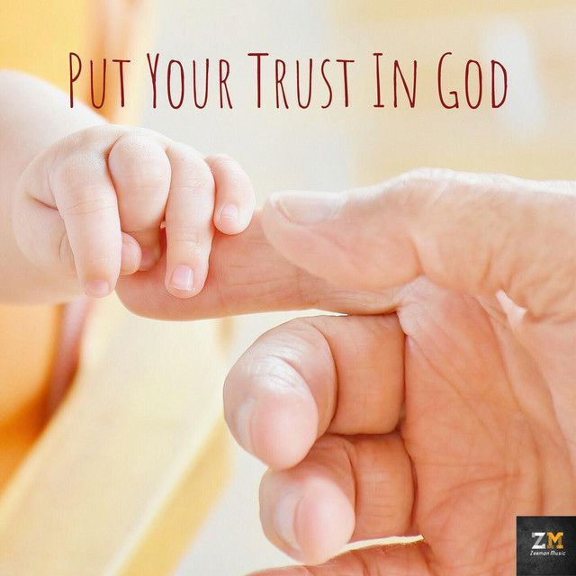 Put Your Trust in God