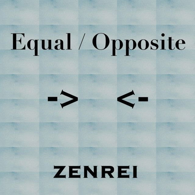 Equal / Opposite