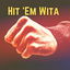 Hit 'Em Wita cover