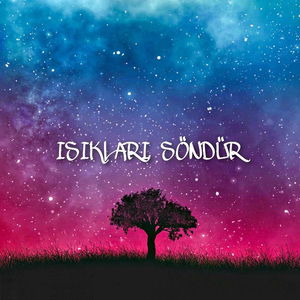 Işıkları Söndür - Demo