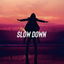 Slow Down cover