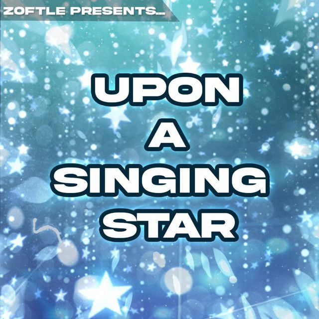 Upon a Singing Star