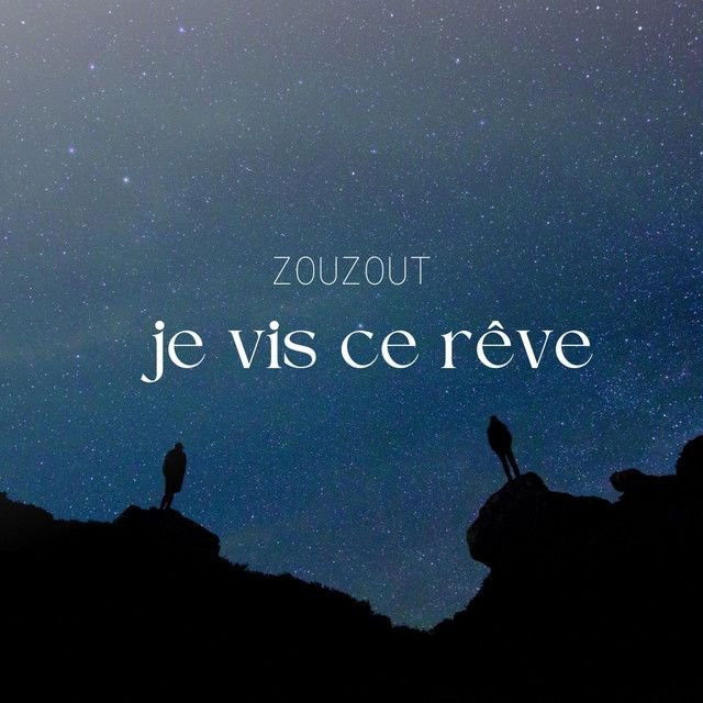 Je vis ce rêve