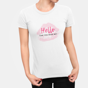 Hello Can You Hear Me T Shirt For Women White